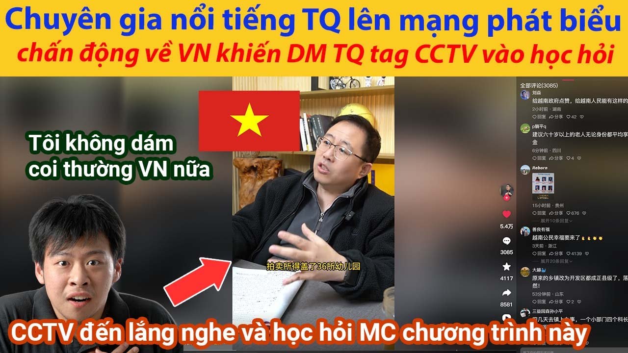Chuy&ecirc;n gia nổi tiếng Trung Quốc l&ecirc;n mạng ph&aacute;t biểu chấn động về VN khiến DM TQ tag CCTV v&agrave;o học hỏi