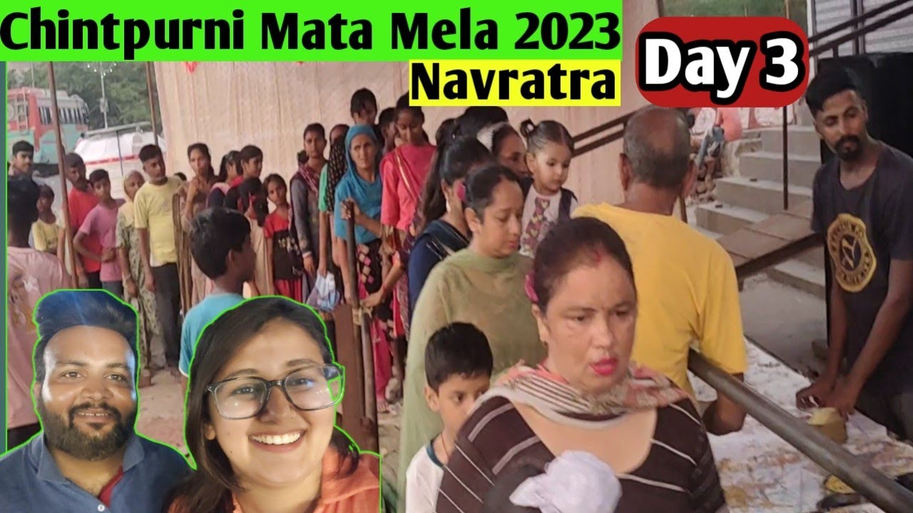 Chintpurni Mata Mela 2023 | Mata Chintpurni mela 2023 | Navratra Day 3