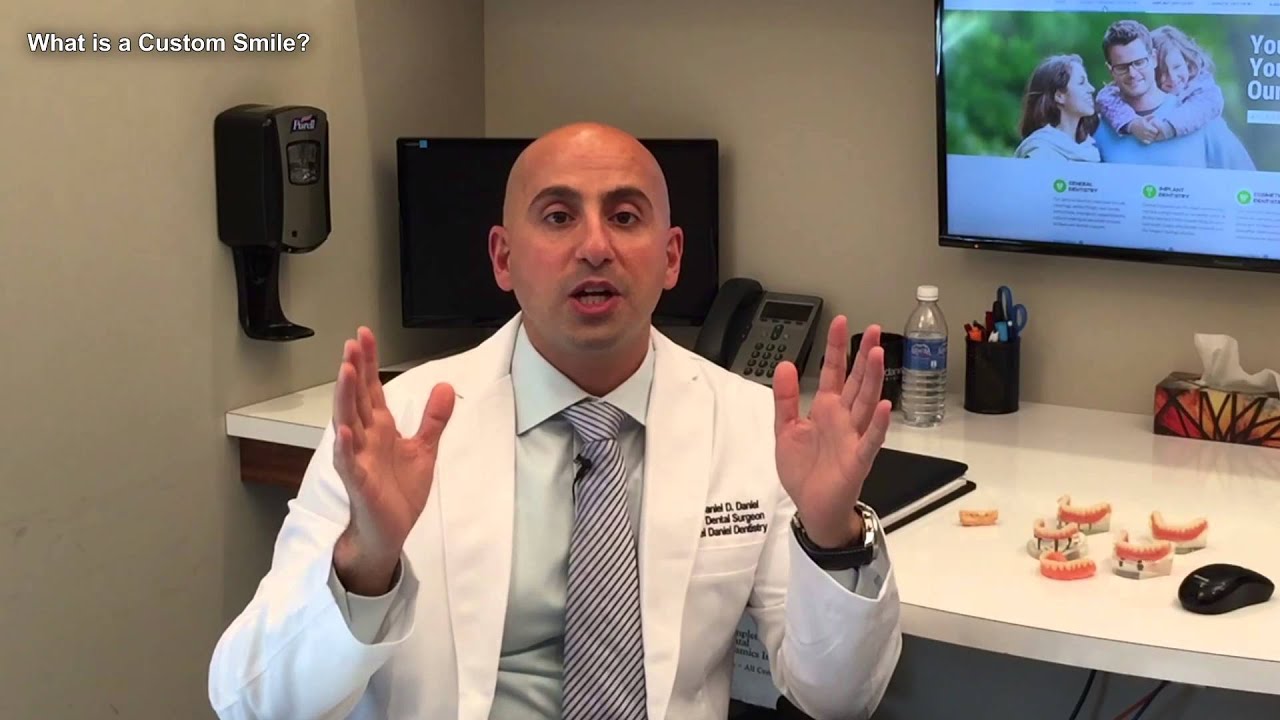 What is a Custom Smile? | Daniel Daniel Dentistry