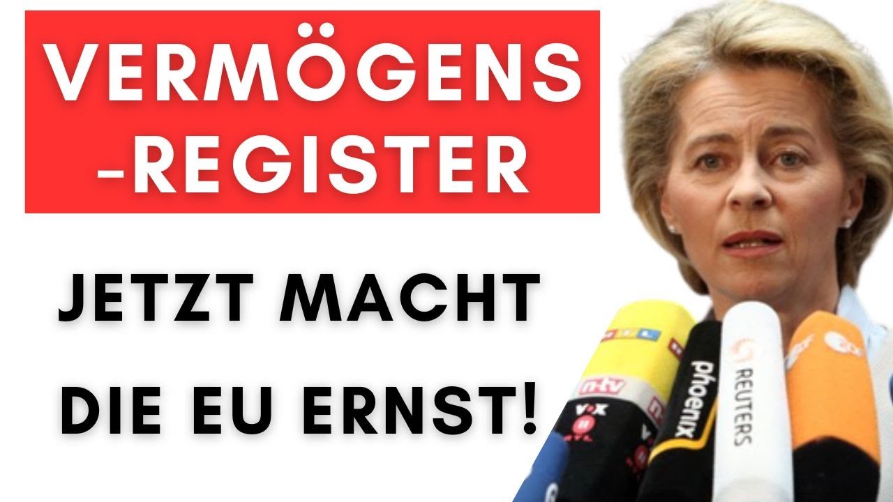 EU-Kommission best&auml;tigt: Verm&ouml;gensregister fast bereit + NEUE Infos!