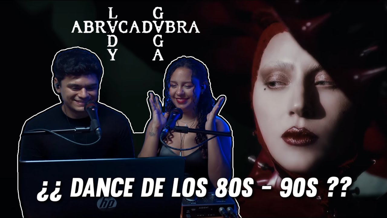 ABRACADABRA - Lady Gaga REACCIÓN | Cantante y Productor musical reaccionan al video oficial