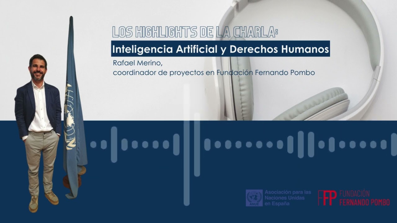 La influencia de la Inteligencia Artificial en los Derechos Humanos