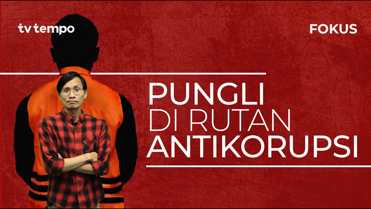 ADA PUNGLI DI RUTAN KPK | FOKUS