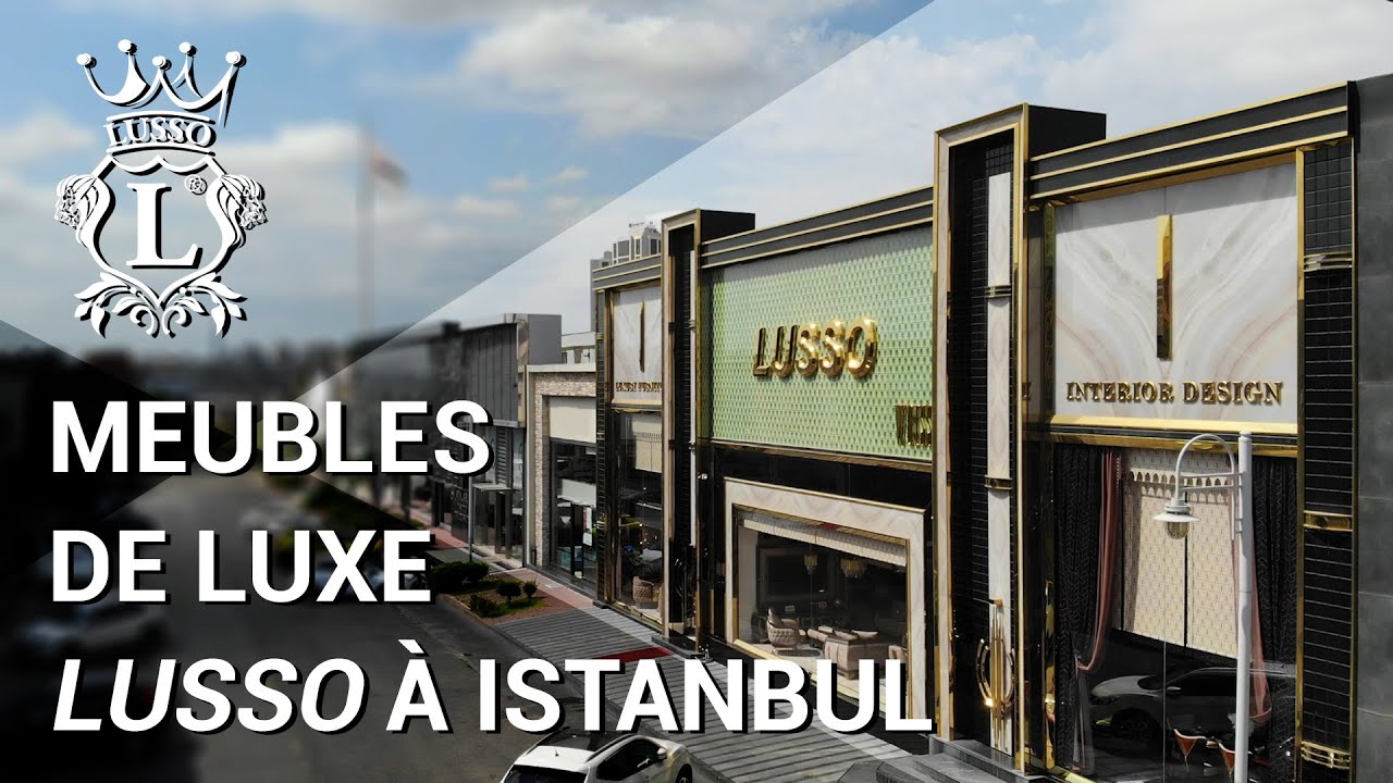 Meubles de Luxe LUSSO à Istanbul, Turquie ²⁰²⁰  |  Meubles Turcs | Meuble D'avant-Garde | Décoration