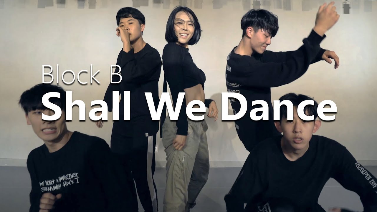 Block B블락비 - Shall We Dance / Choreography . HAZEL