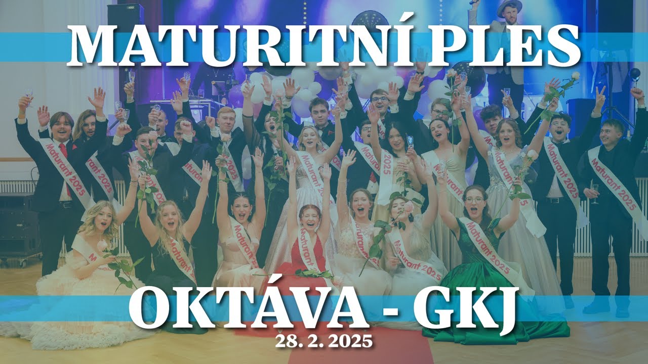 MATURITNÍ PLES | OKTÁVA | GYMNÁZIUM KOJETÍN | 28. 2. 2025