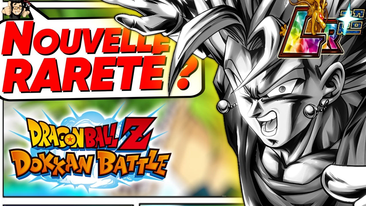 🤔Une nouvelle rareté sur Dokkan Battle ? Bonne ou mauvaise idée ?
