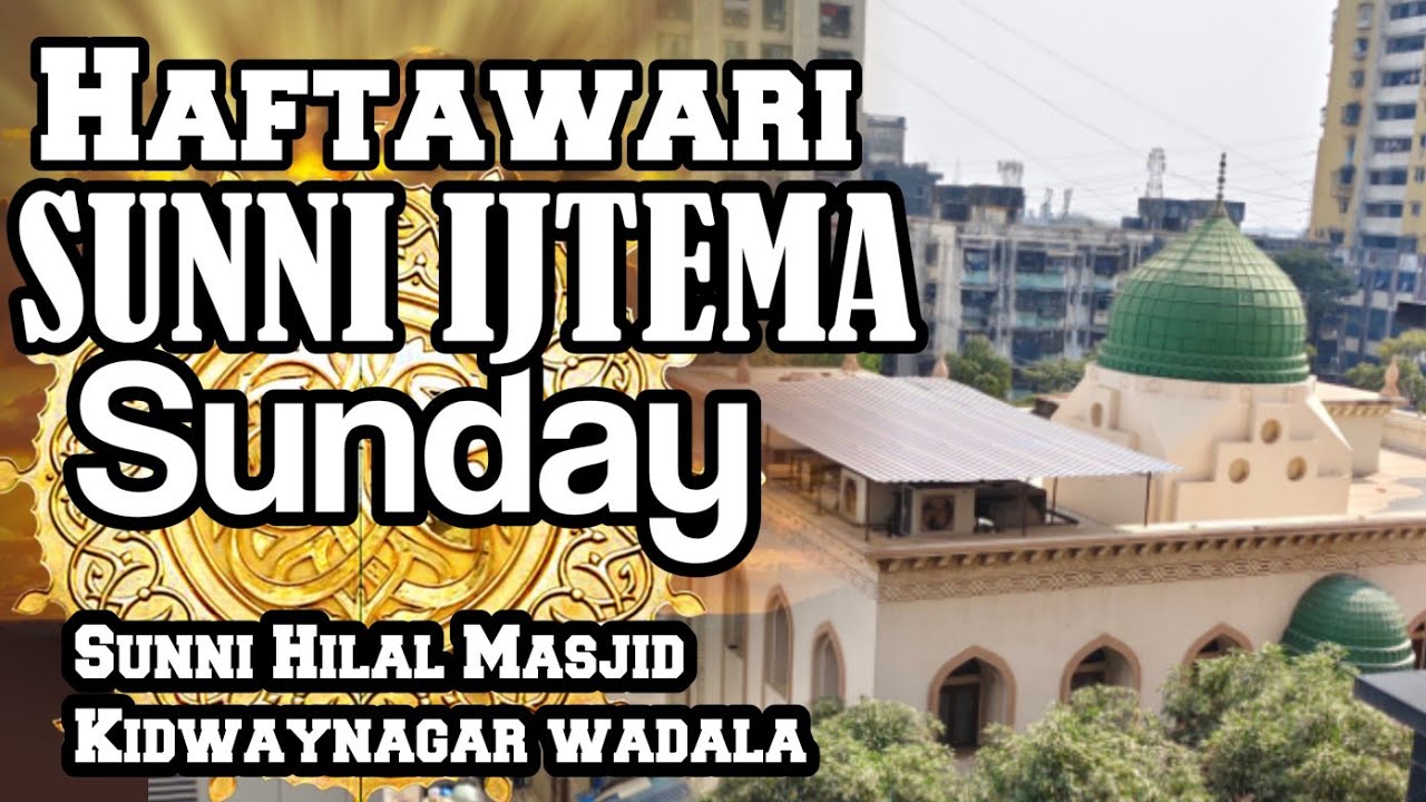 HAFTAWARI SUNNI IJTEMA 