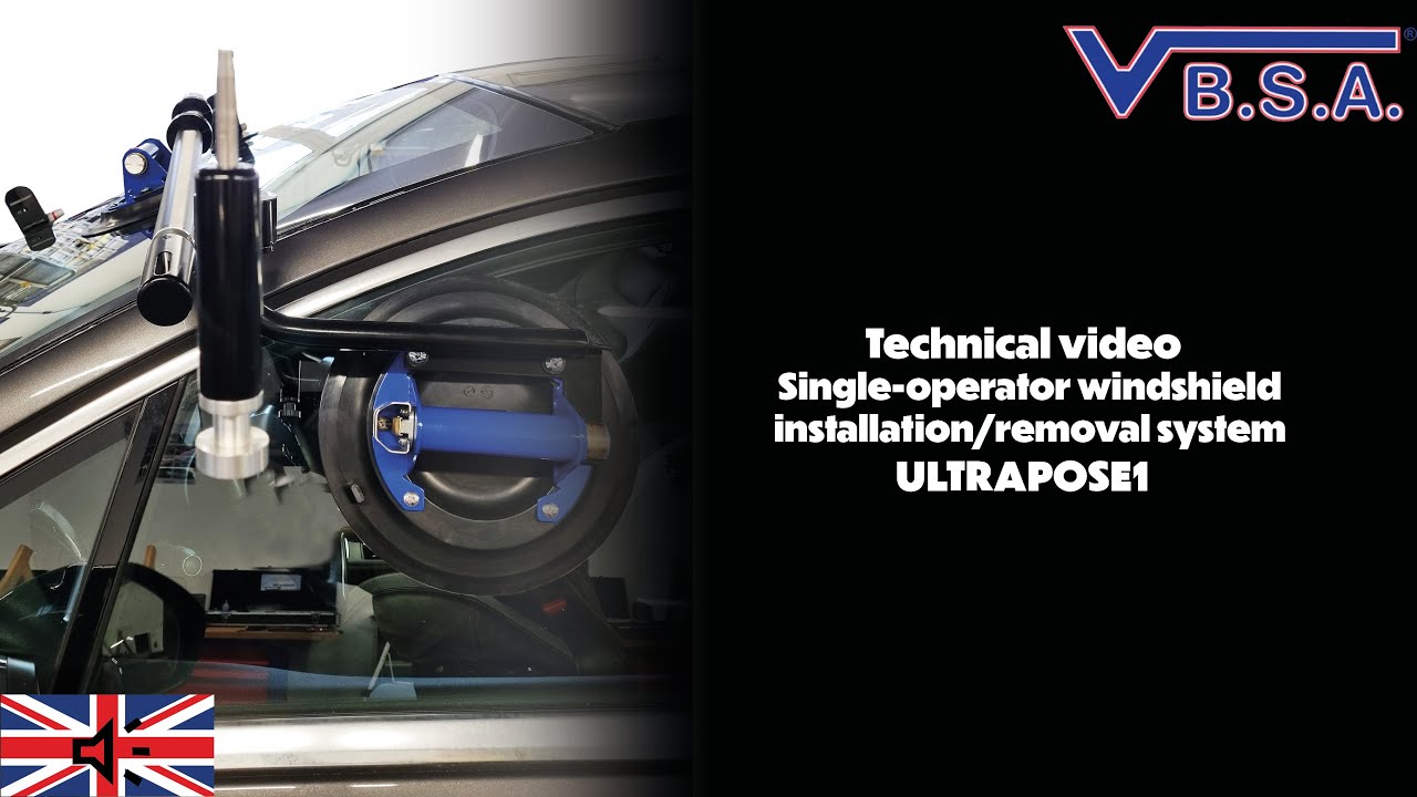 VBSA - Single operator windshield installation/removal system - REF.ULTRAPOSE1