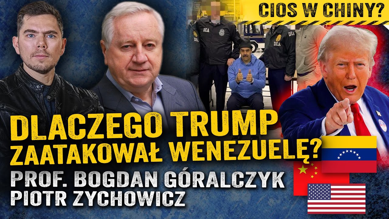 Maduro zostanie zabity? Rozgrywka z Chinami o ropę Wenezueli! &mdash; prof. Bogdan G&oacute;ralczyk i Zychowicz