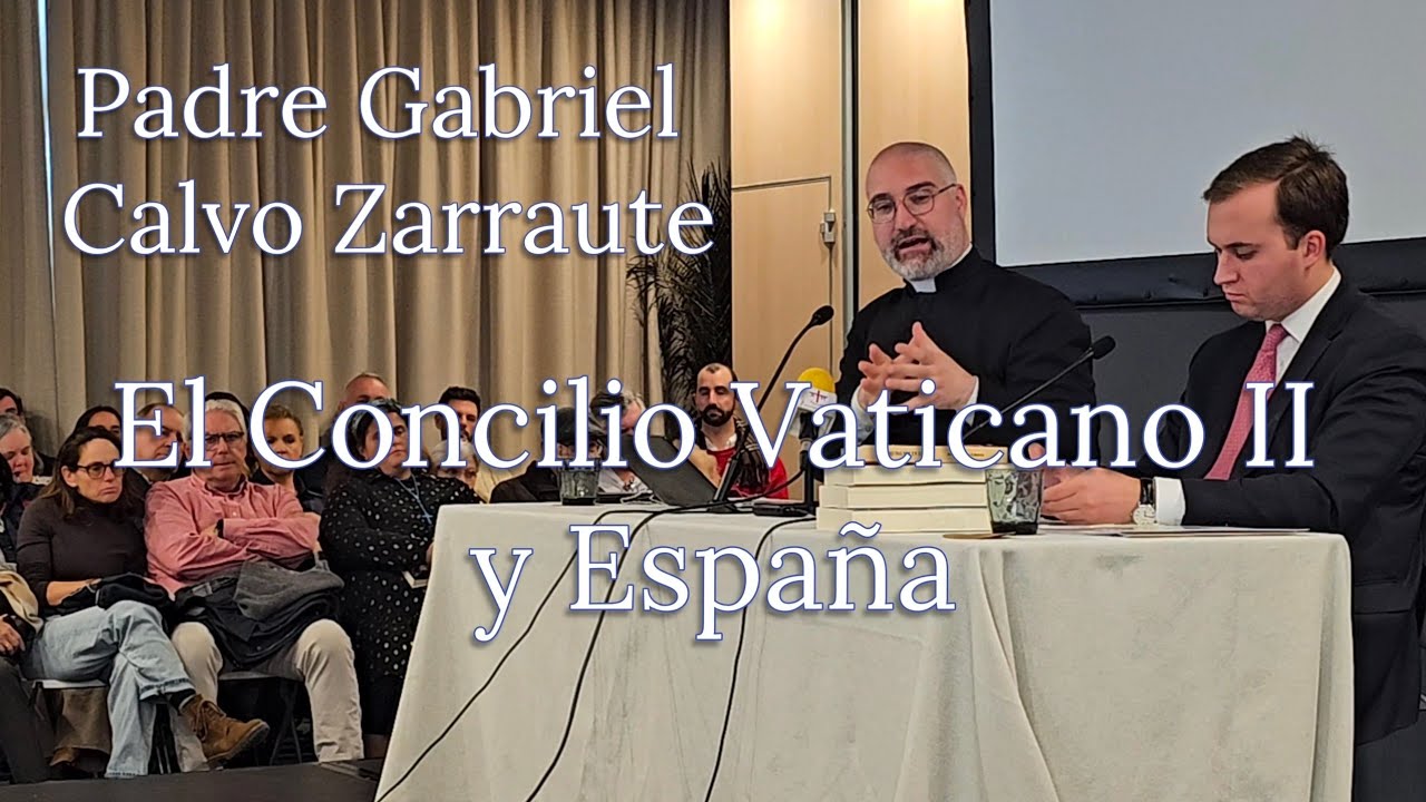Padre Gabriel Calvo Zarraute: El Concilio Vaticano ll y España 