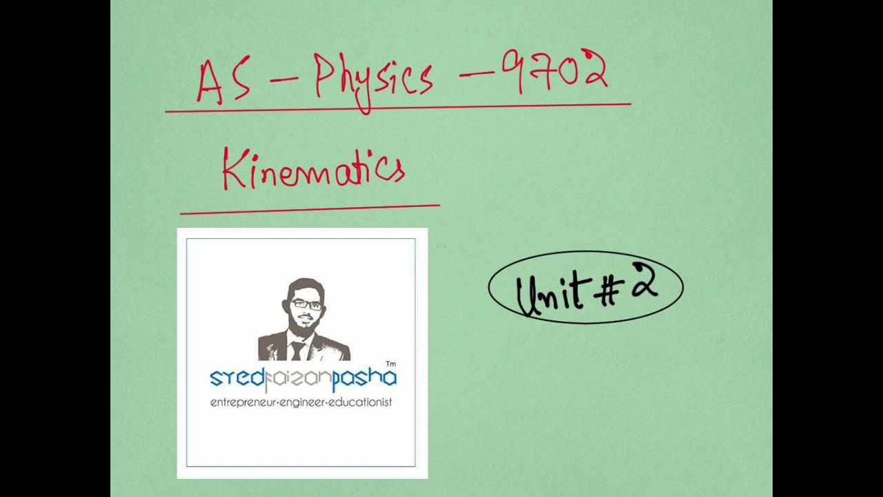 AS Physics 9702 Kinematics | Lecture 01 | Speed and Velocity