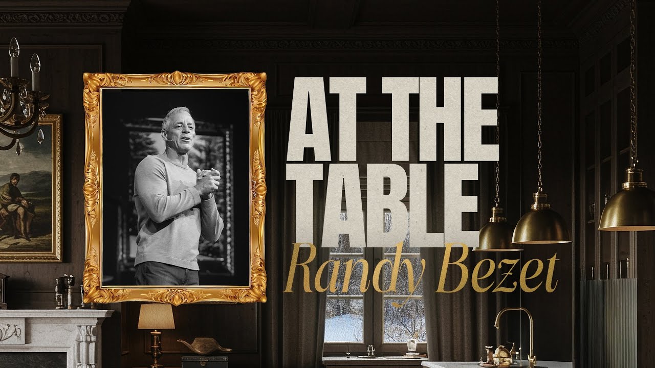 At the Table | The Type of Friends You Need | Pastor Randy Bezet