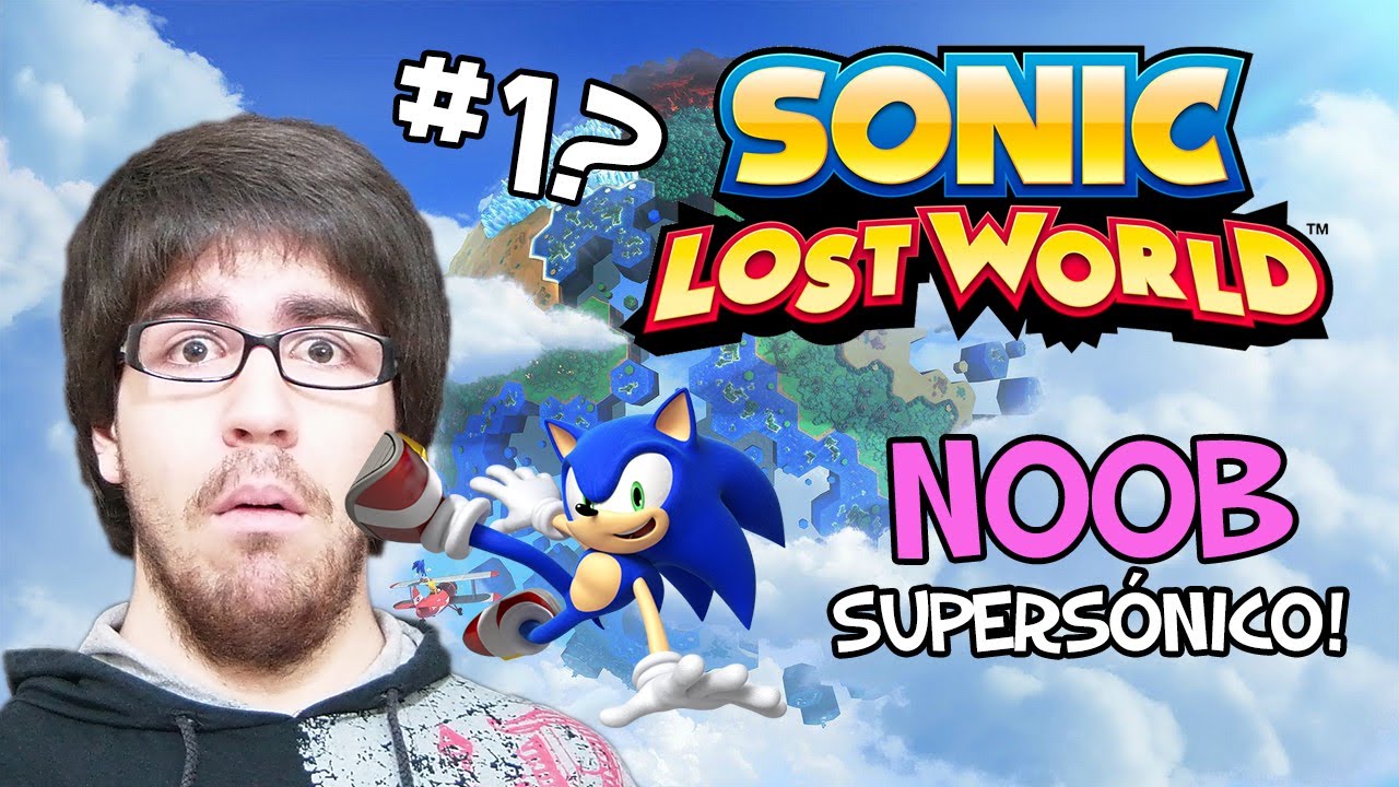 NOOB SUPERSÓNICO! - Sonic Lost World #1?