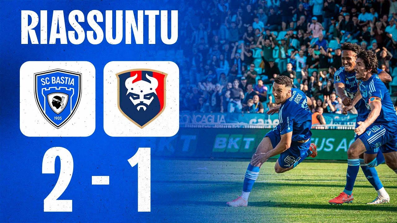 J34 | SC Bastia 2-1 SM Caen : U Riassuntu