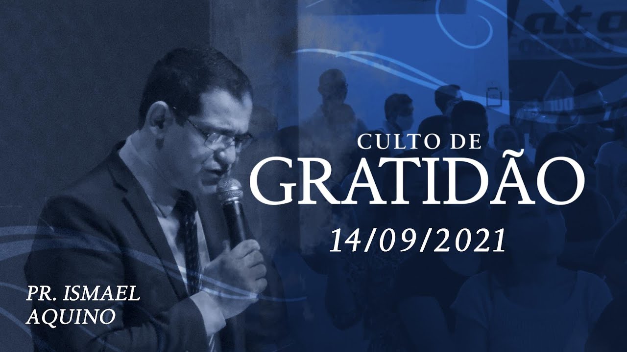 CULTO DE GRATIDÃO - CANAÃ JARDIM GUANABARA - 14/09/2021
