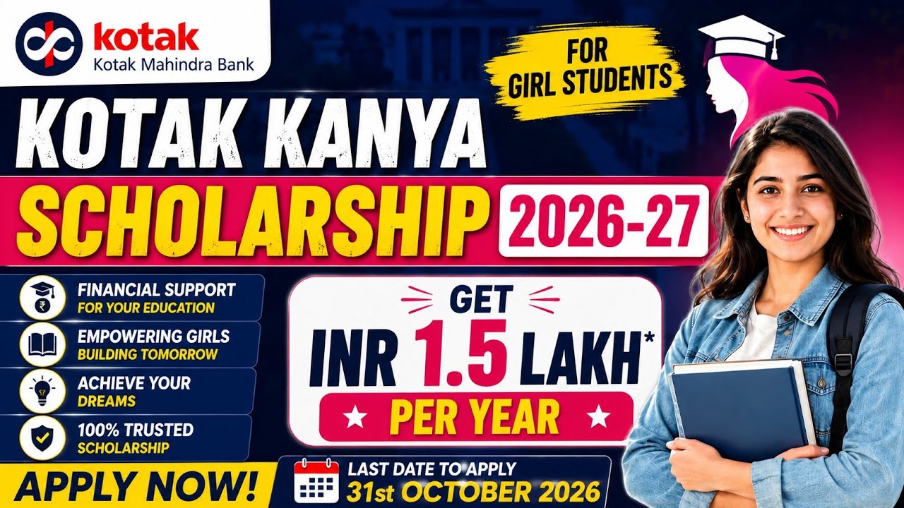 Kotak Kanya Scholarship 2026-27 | Get ₹1.5 Lakh Per Year | Eligibility, Benefits & Apply Online