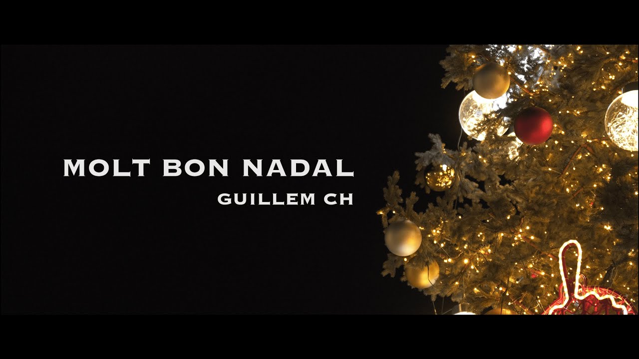 MOLT BON NADAL - GUILLEM CH. (Vídeo Clip Oficial)