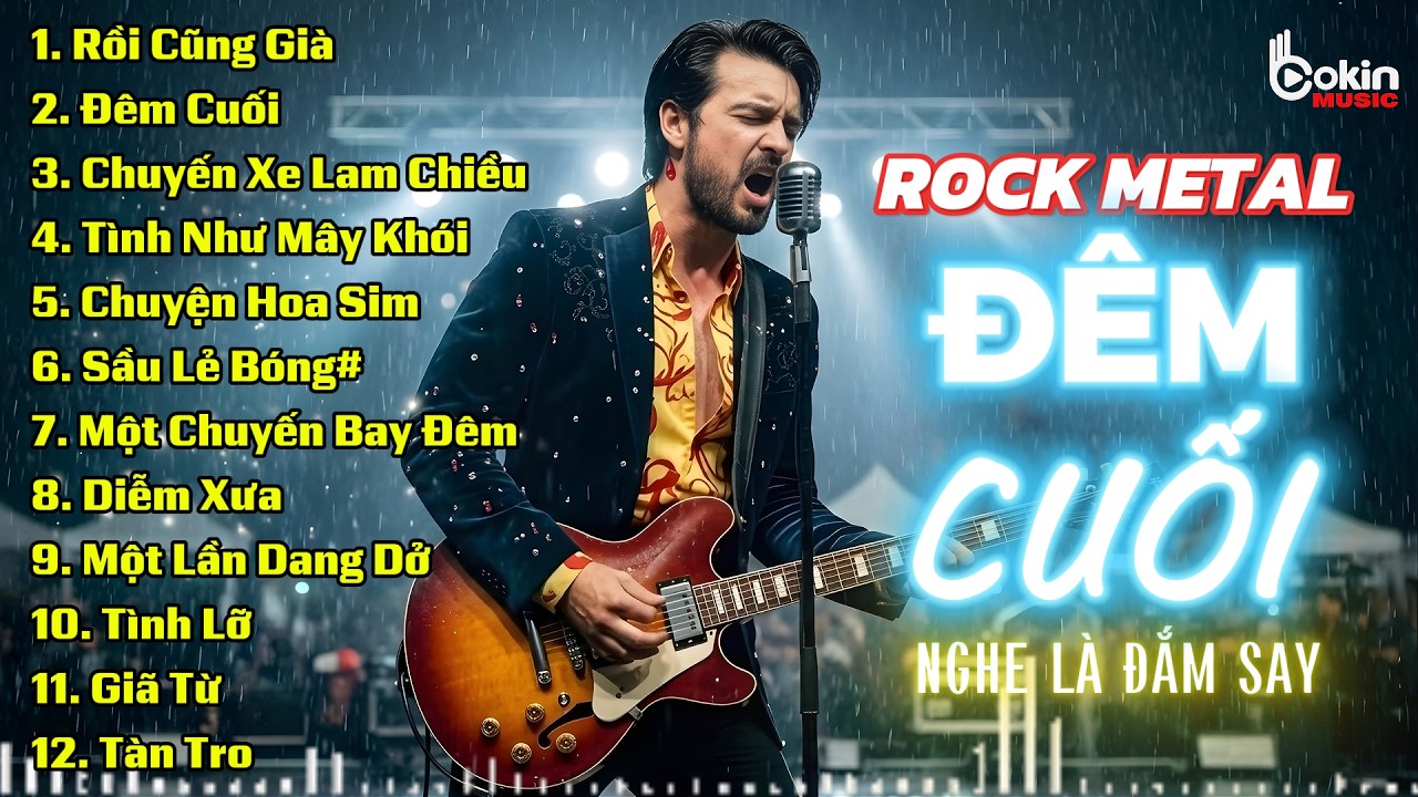 RỒI CŨNG GIÀ | BẢN PHỐI ĐỘC LẠ ROCK METAL | LK ROCK BOLERO NGHE LÀ ĐẮM SAY!!!