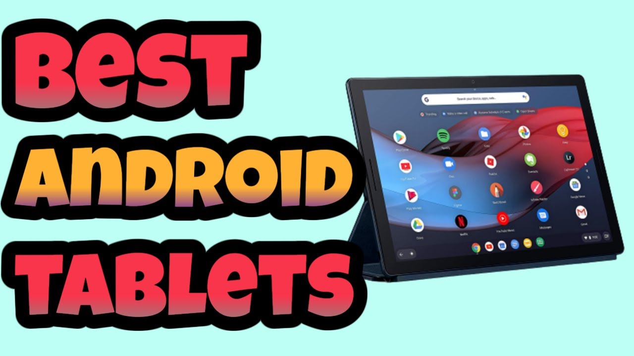 Top 5 Best Android tablet [Android tablet Reviews 2022]