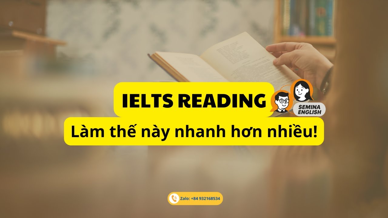 Cách làm IELTS Reading nhanh hơn!
