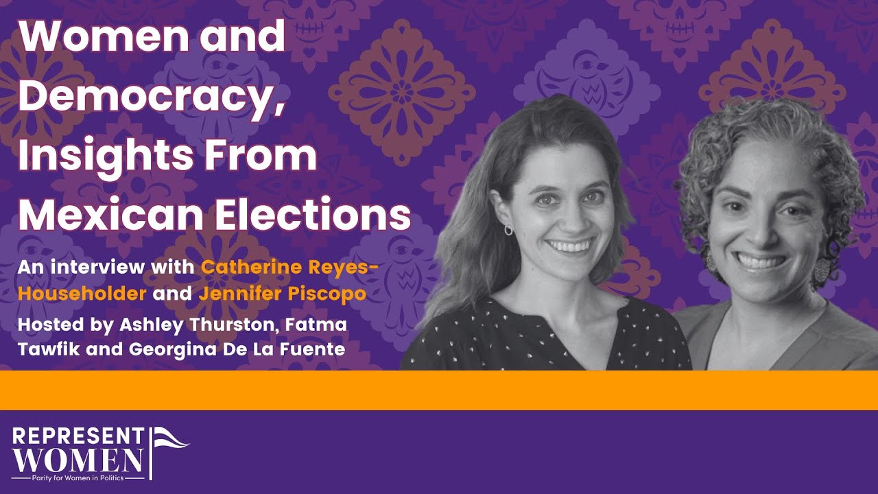Women and Democracy: Insights From Mexican Elections | International Election Series, Episode 1