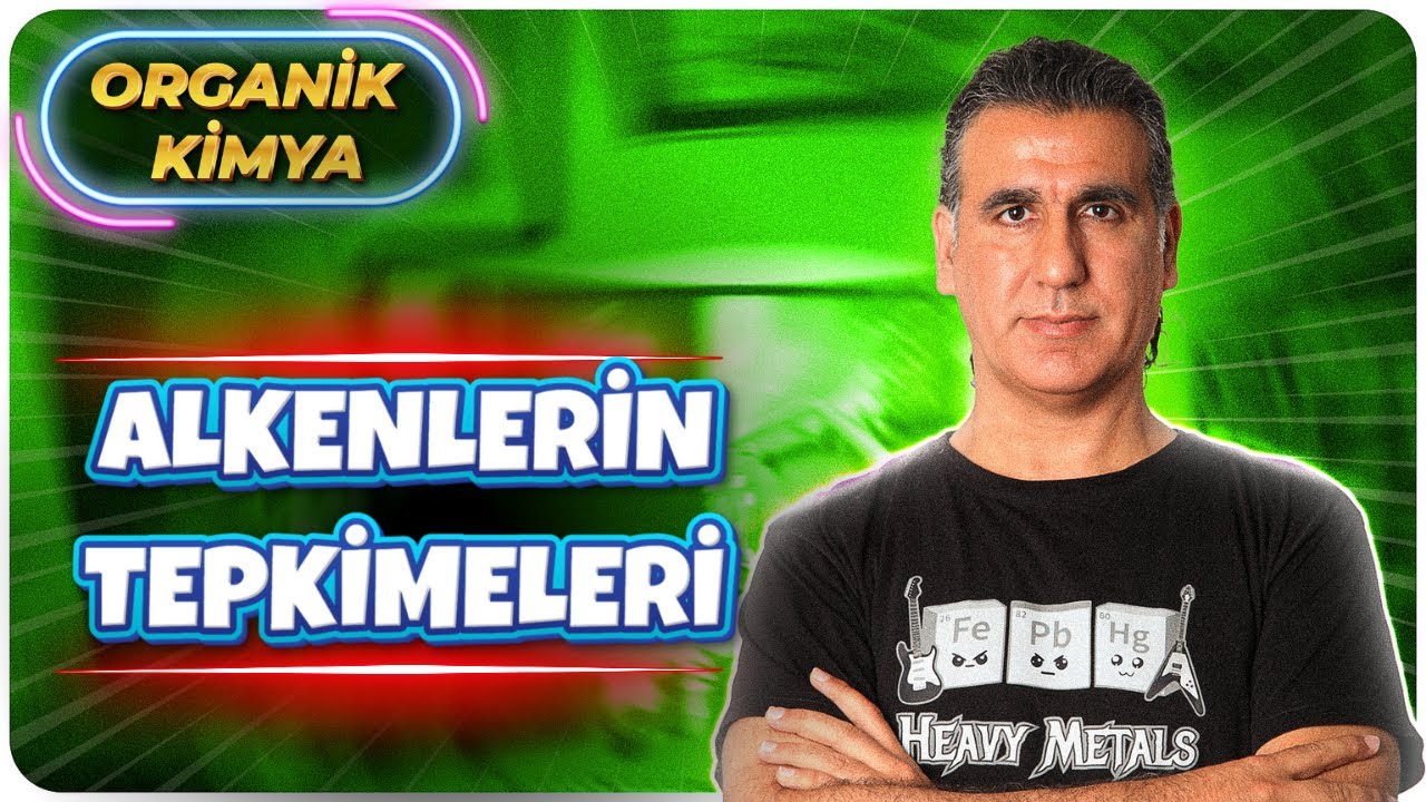 ALKENLERİN TEPKİMELERİ ( 12. Sınıf / Ayt Kimya 2024 )
