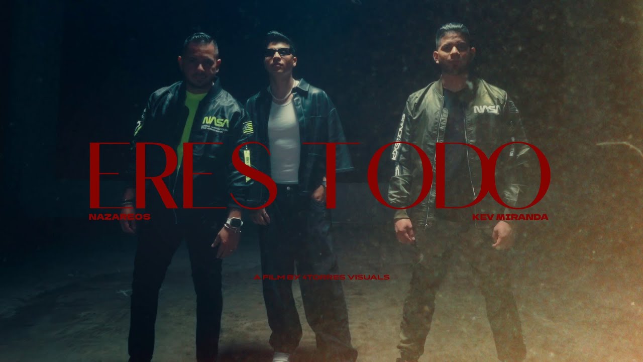 Nazareos | Eres todo feat @KevMirandaMusic