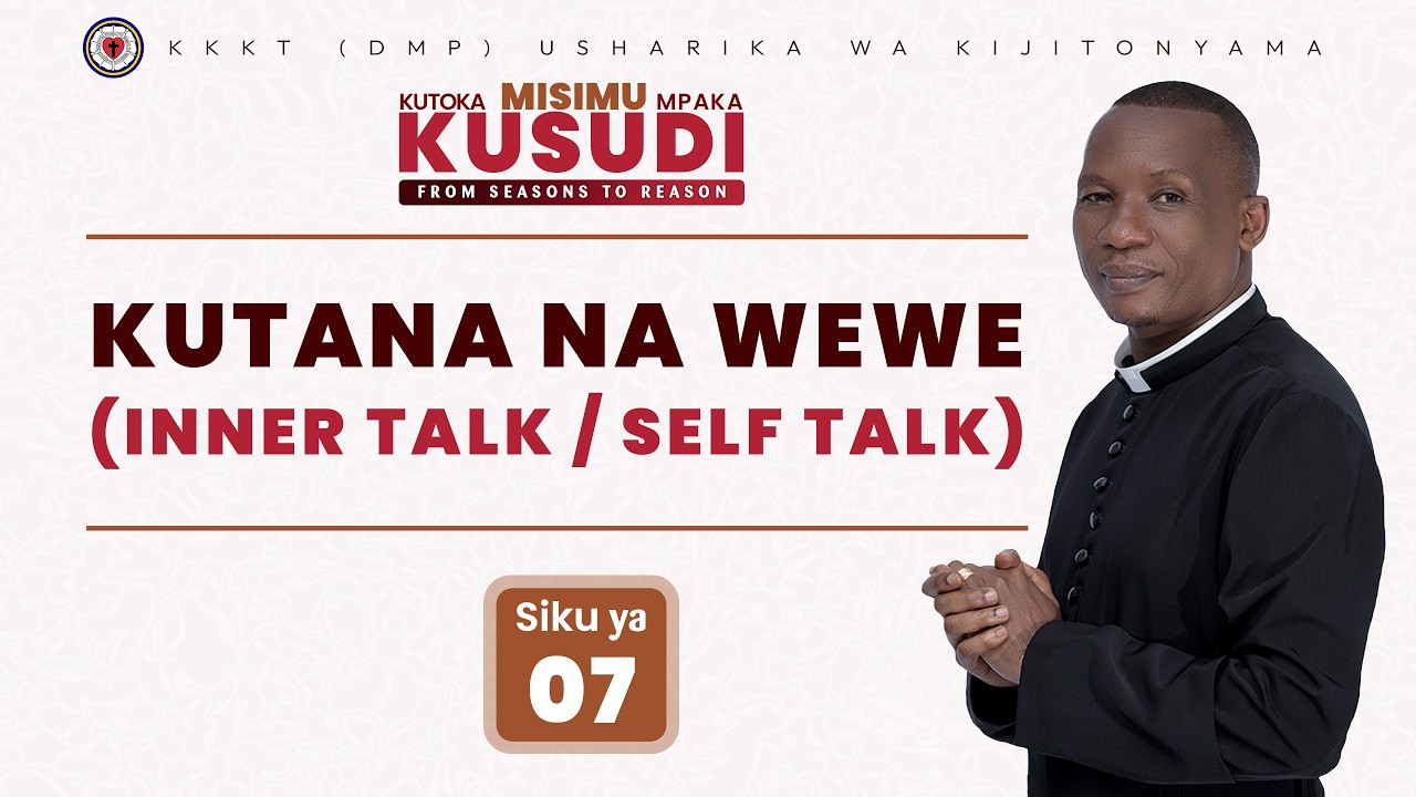 KUTANA NA WEWE(INNER TALK / SELF TALK