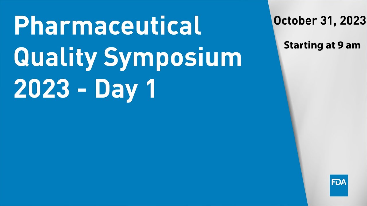 Pharmaceutical Quality Symposium 2023 - Day 1