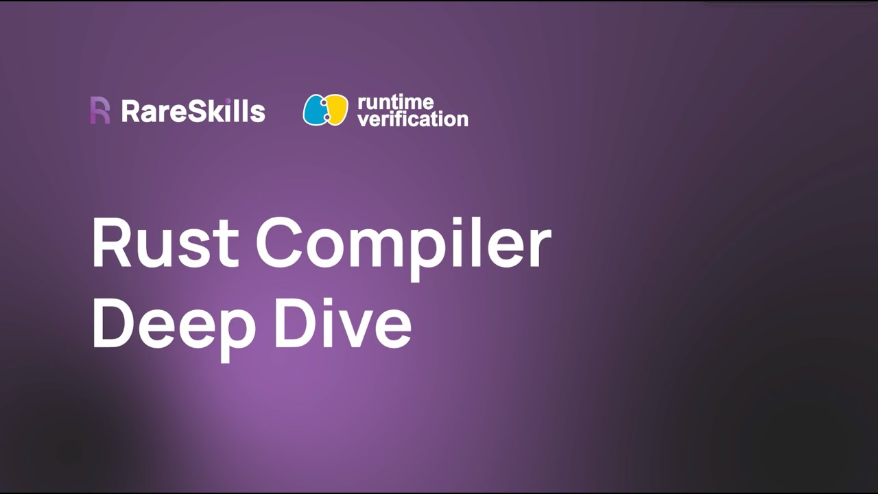 How the Rust Compiler Works, a Deep Dive
