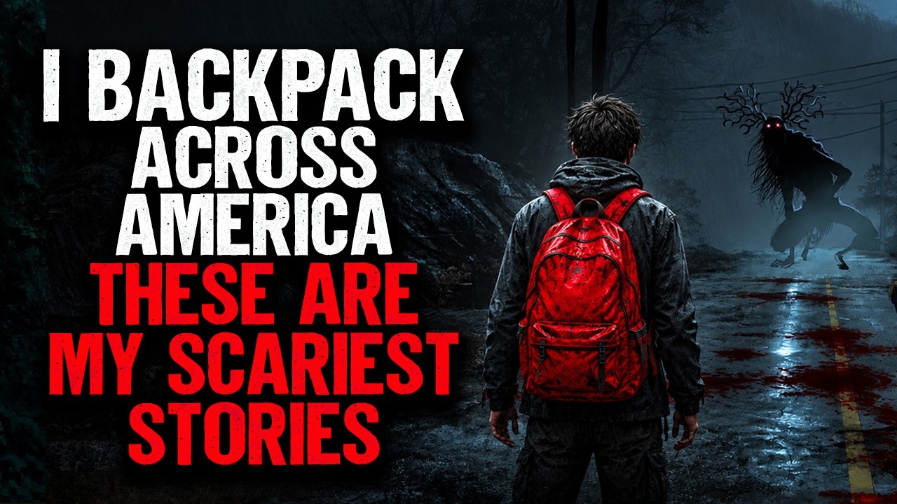I Backpack Across America. These Are My SCARIEST Stories.