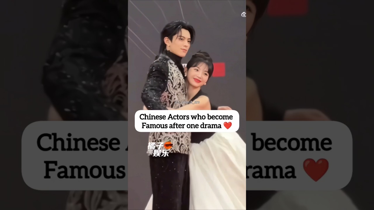 Chinese Actors Who Became Famous After Just ONE Drama 😳 #dylanwang #zhaolusi #youtubeshorts