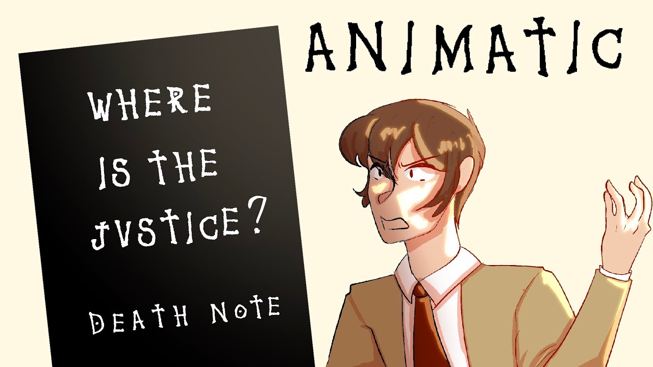 Where Is the Justice? Death Note Musical Animatic