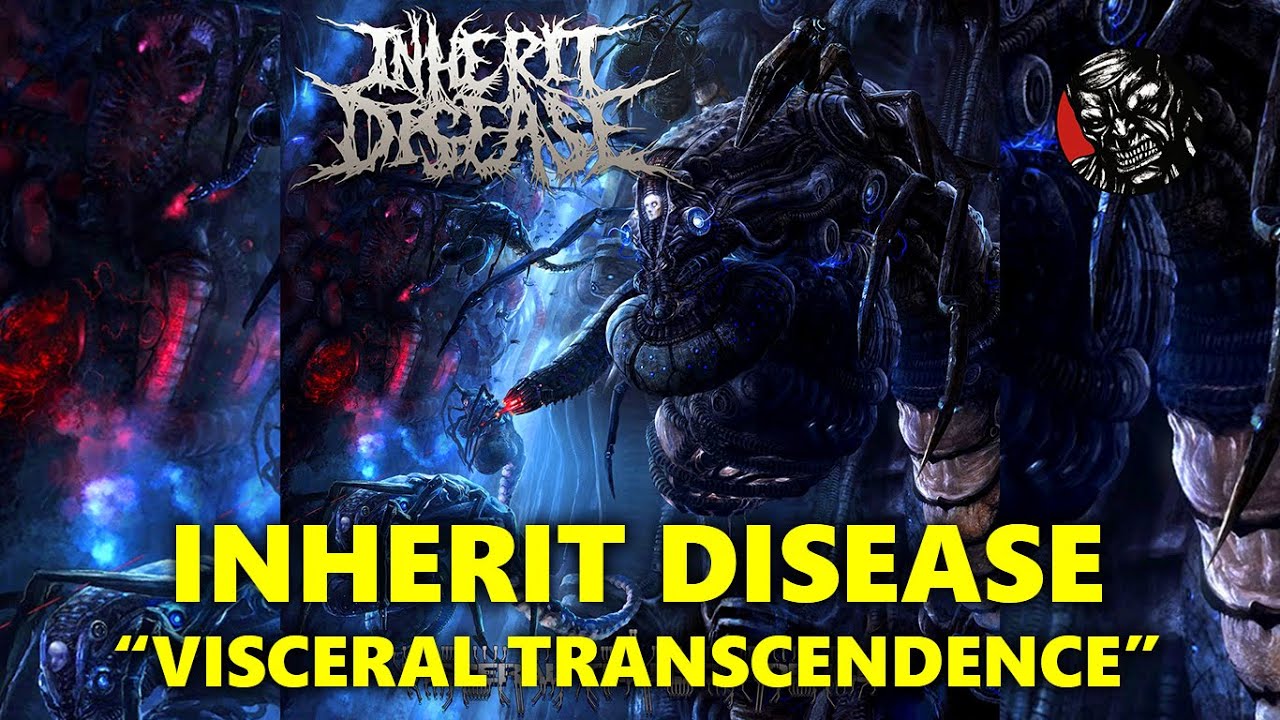 Inherit Disease  - Visceral Transcendence (2010)