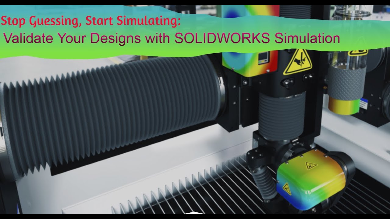 Stop Guessing, Start Simulating:Validate Your Designs with SolidWorks Simulation| Webinar|21-03-2025