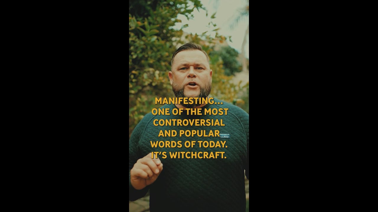 CHRISTIANS BEWARE! 🚨 MANIFESTING IS WITCHCRAFT. 