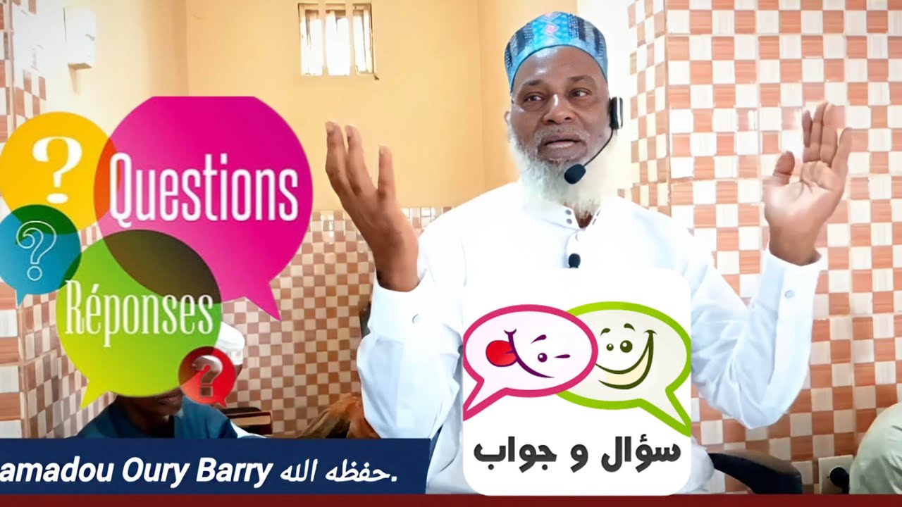 🛑 Questions Et Réponses, Dr Mamadou Oury Barry 