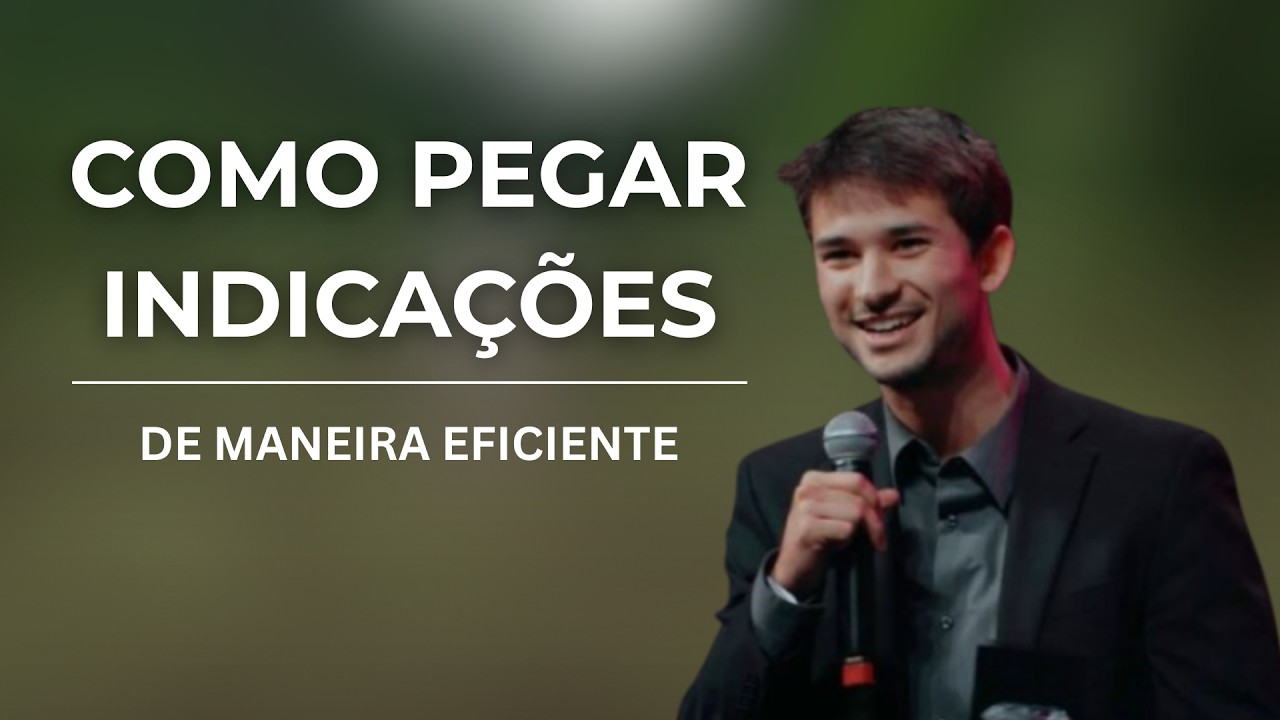COMO PEGAR INDICAÇÕES DE MANEIRA EFICIENTE