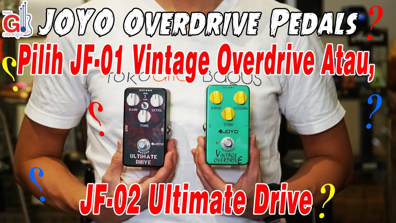 TEAM JOYO JF-01 Vintage Overdrive atau JOYO JF-02 Ultimate Drive? Nih! #TokoGitarBagus #TGBEDU #JOYO