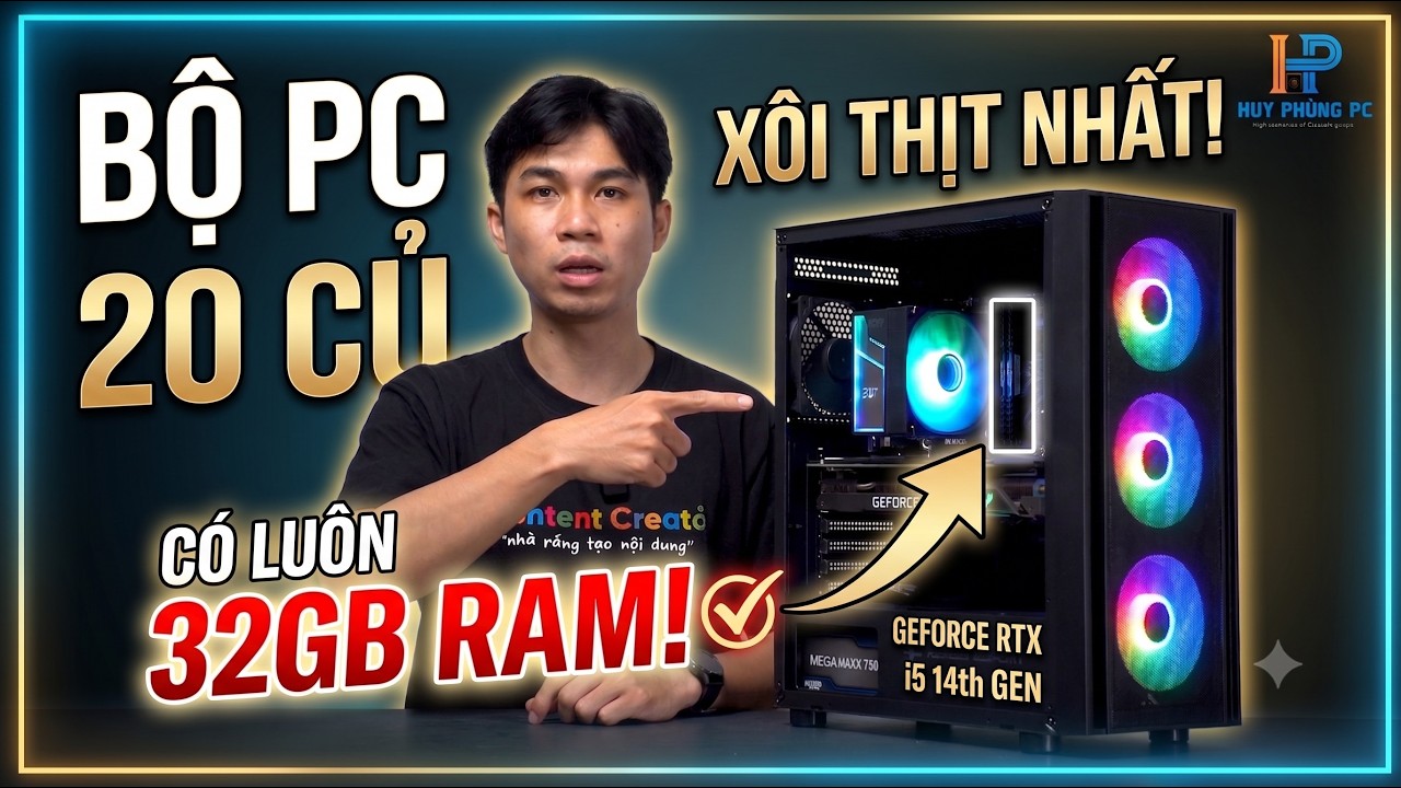 PC 20 CỦ c&oacute; lu&ocirc;n 32GB RAM !!! Thế n&agrave;y đ&atilde; l&agrave; P/P chưa nhỉ ??