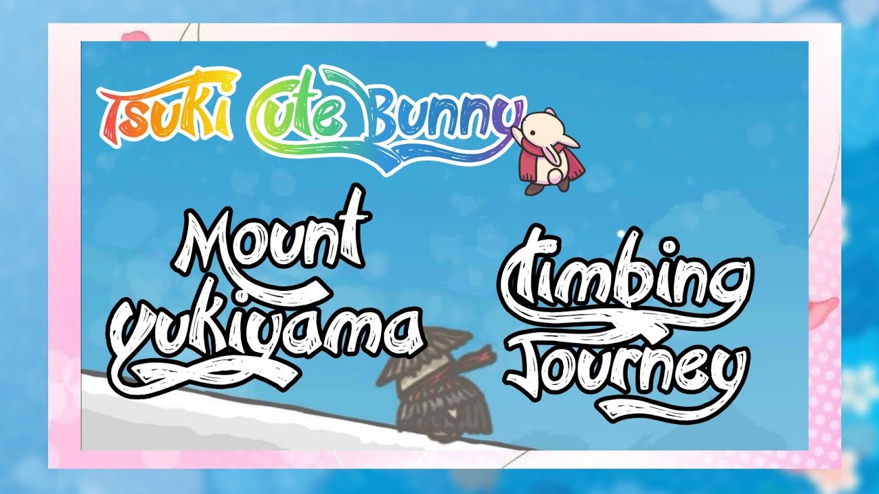 Tsuki Adventure - Mount Yukiyama Climbing Journey