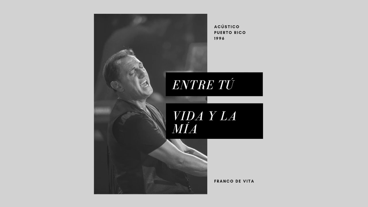 Franco De Vita - Entre Tú Vida y la Mía (Acústico)