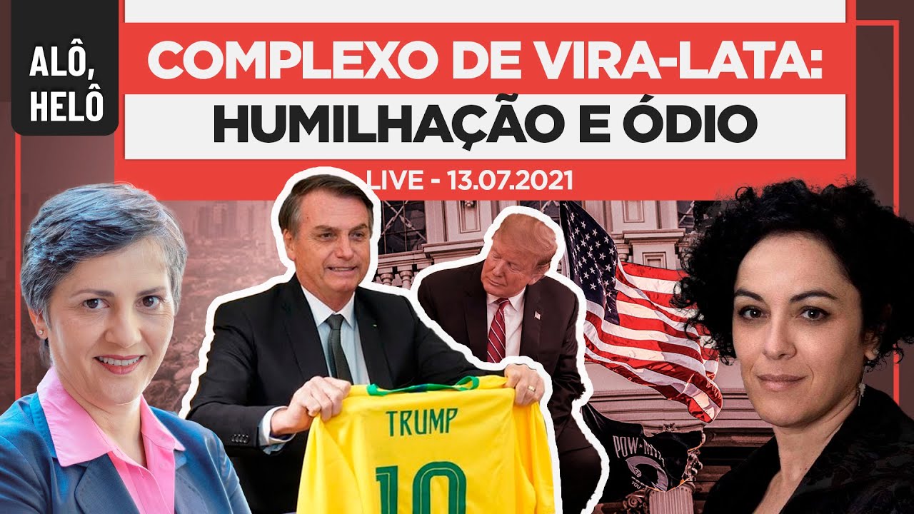 ALÔ, HELÔ  - Complexo de VIRA-LATA: Humilhação e Ódio | Live com Marcia Tiburi - 13/07