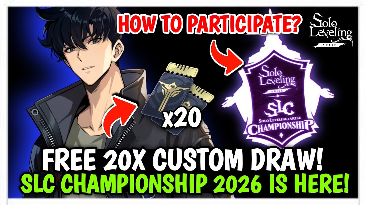 FREE 20X CUSTOM DRAW TICKETS! DO NOT MISS! PARTICIPATE IN SLC 2026 NOW - SOLO LEVELING: ARISE