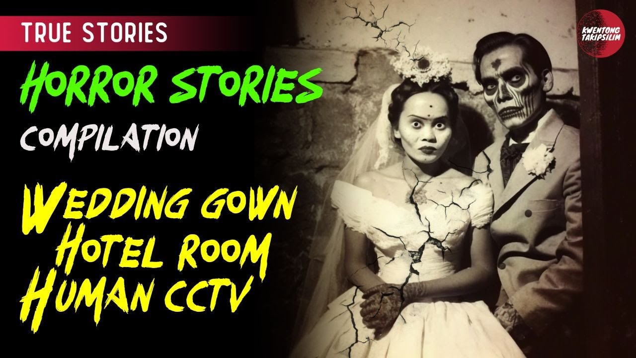 Wedding Gown, Hotel Room at Human CCTV: True Horror Stories Compilation | Tagalog Horror Stories