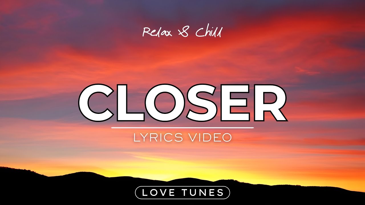 Closer – Romantic Ballad Love Song | Emotional Love Lyrics | Love Tunes