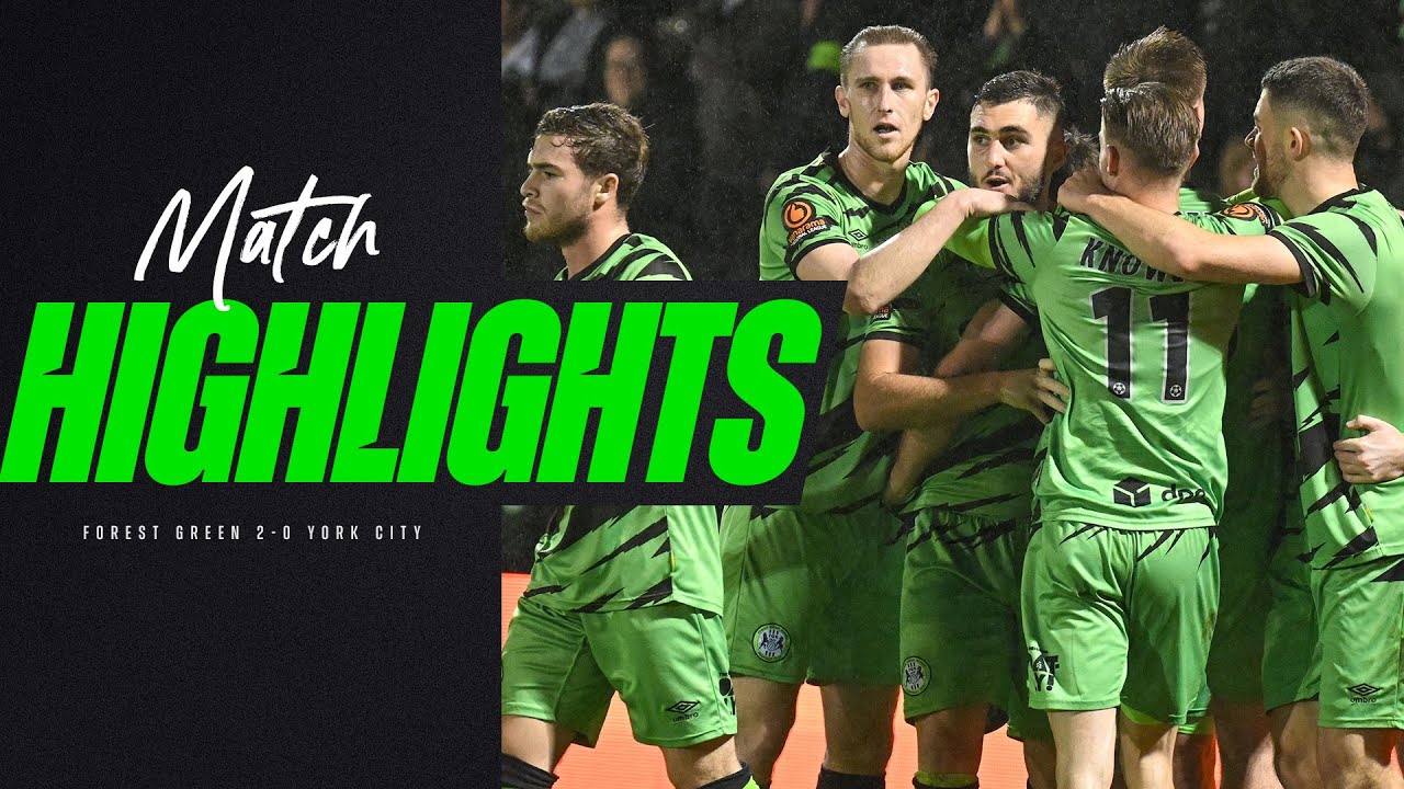 Match Highlights | Forest Green 2-0 York City