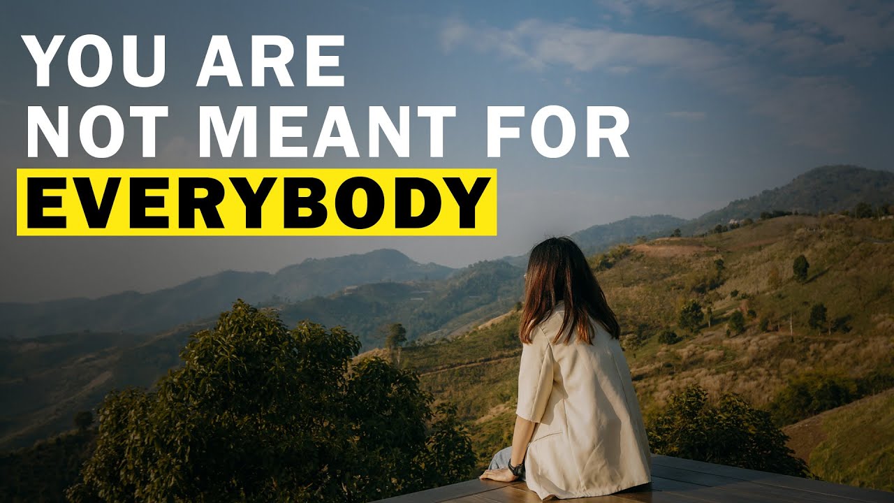 You are not meant for everybody | BE YOU