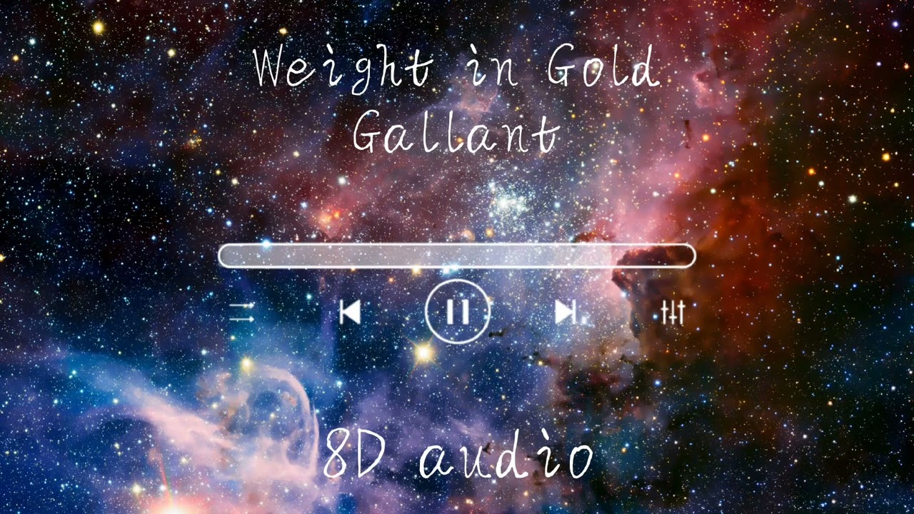 Weight in gold - Gallant 8D audio